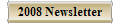 2008 Newsletter
