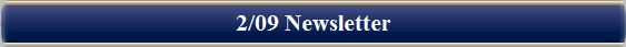 2/09 Newsletter